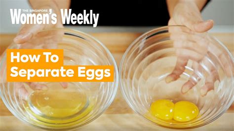 How To Separate Egg Yolks From Egg Whites The Singapore Womens Weekly