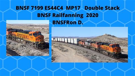 7199 Intermodal Bnsfron D High Desert Railfanning Youtube