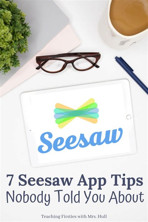 7 Seesaw App Tips Nobody Told You About Teaching Firsties Seesaw
