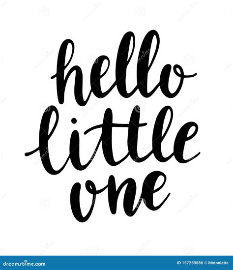 Hand Drawn Lettering Hello Little One Modern Calligraphy Phrase For