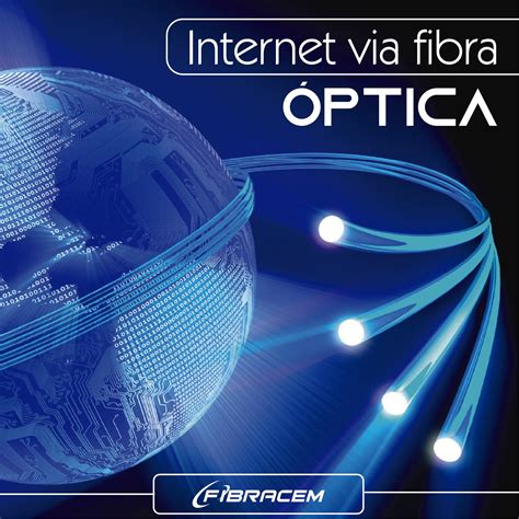 O que é internet via fibra óptica Fibracem