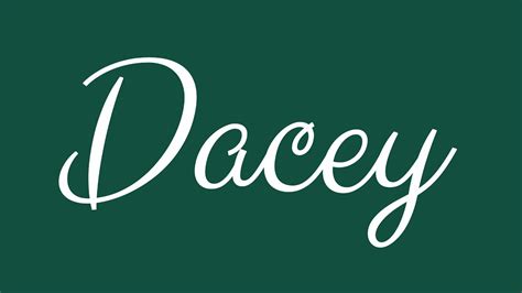 Learn How To Sign The Name Dacey Stylishly In Cursive Writing Youtube