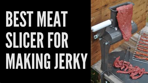 Best Meat Slicer For Jerky In Using A Meat Slicer For Jerky