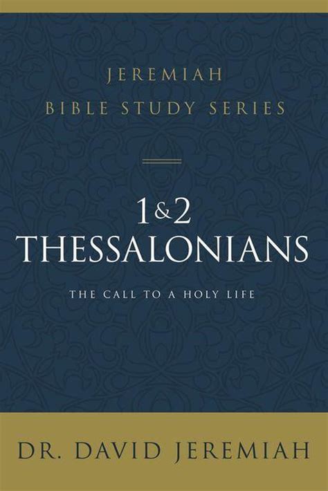 Jeremiah Bible Study Series 1 And 2 Thessalonians Ebook David