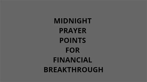 30 Midnight Prayer Points For Financial Breakthrough Prayer Points