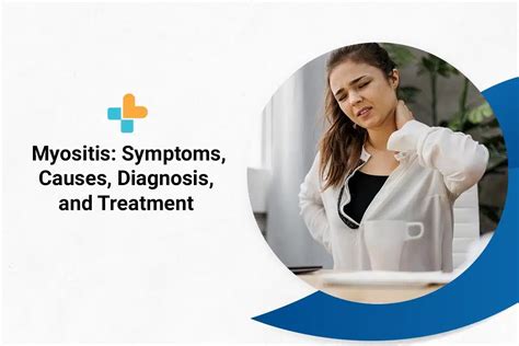 Myositis Symptoms Causes Diagnosis And Treatment
