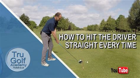 2 Simple Steps To Hit The Driver Straight Every Time Youtube