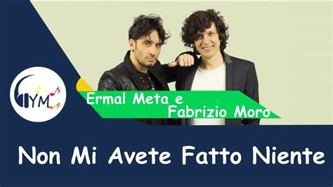 Ermal Meta E Fabrizio Moro Non Mi Avete Fatto Niente Testolyrics
