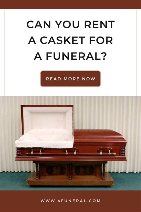 Can You Rent A Casket For A Funeral Tips And Prices