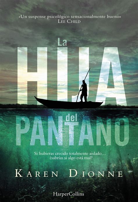 La Hija Del Pantano Karen Dionne 9788491391623 Happy Books