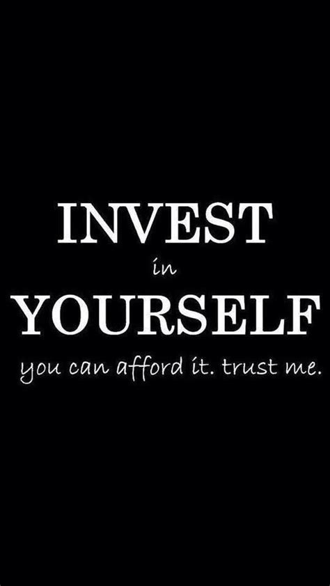 Invest In Yourself Life Quotes Investing Inspirational Quotes
