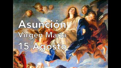 Oración A La Asunción De La Virgen María 15 De Agosto Youtube