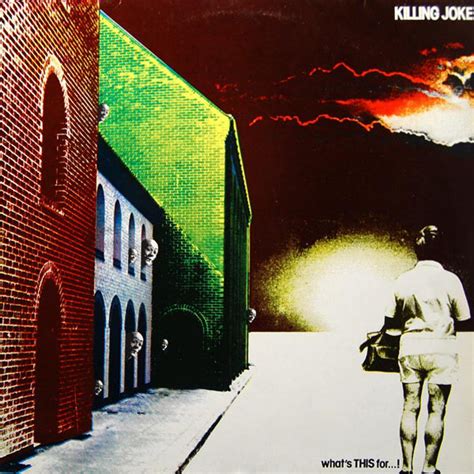 Killing Joke Whats This For 1981 Vinyl Discogs