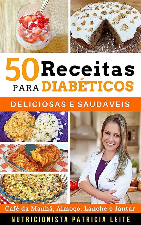 Amazon br eBooks Kindle 50 Receitas para Diabéticos Deliciosas e