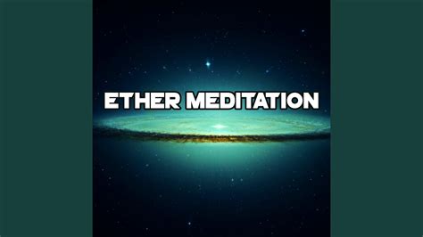 Ether Meditation Youtube