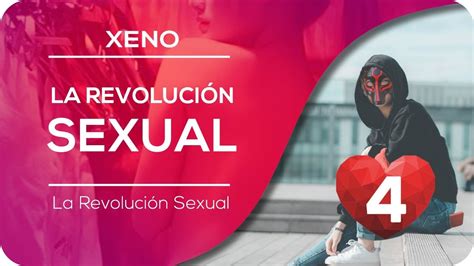 📼 La Revolución Sexual 📼 Xeno Youtube