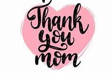 mom thank things mother mothers happy heart pizza dogtown vector card graphic says lettering calligraphy