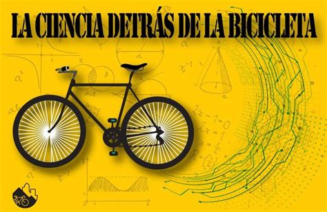 La Ciencia Detrás De La Bicicleta Pedalia Ruedas De Bicicleta