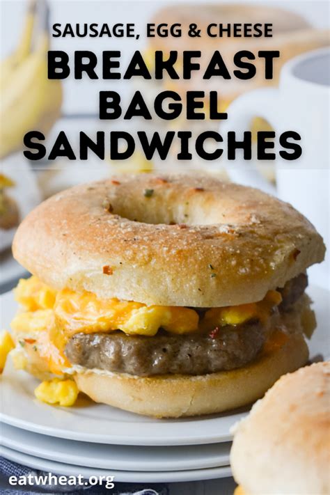 Sausage Egg And Cheese Breakfast Bagel Sandwiches Eat Wheat