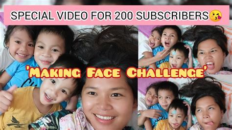 Special Video For 200 Subscribers Making Face Challenge With The