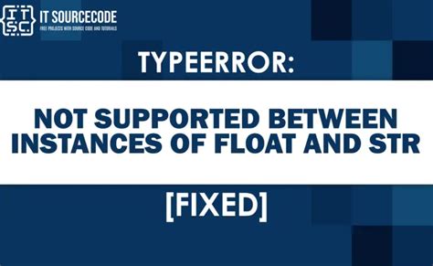 Typeerror Not Supported Between Instances Of Float And Str Hot Sex Picture