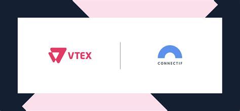 VTEX y Connectif unen fuerzas para un enfoque de ecommerce centrado en ...