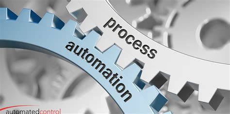 Process Automation And Control Automated Control