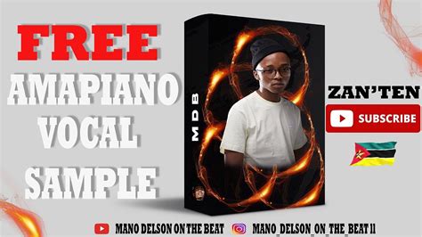🔥 Free 🔥 Amapiano Vocal Sample Pack 2022 🎶🪘 Zanten Prodby Delson Youtube