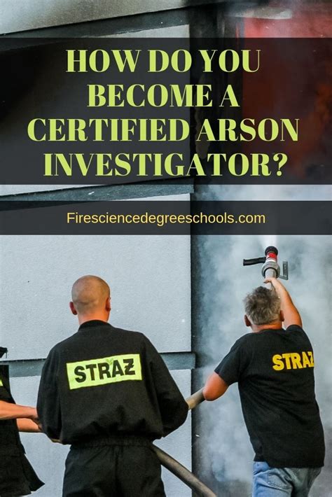 How Do You Become A Certified Arson Investigator Career How To