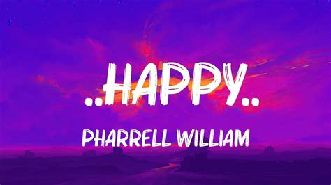 Pharrell Williams Happy Lyrics Melanie Martinezjohn Legend
