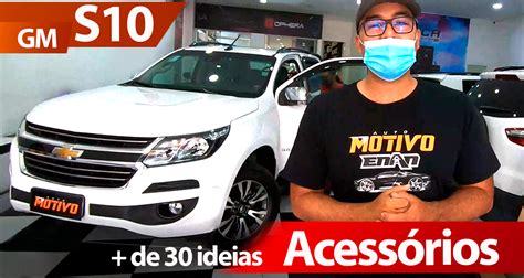 Acessórios Para A Nova Chevrolet S10 Portal Revista Automotivo