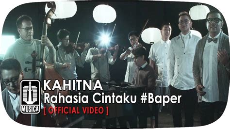 Kahitna Rahasia Cintaku Baper Official Video Vidio