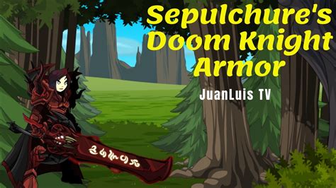 Aqw How To Get The Sepulchures Doomknight Armor Sdka Guide Youtube