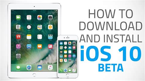 How To Download And Install Ios 10 Beta On Iphone Ipad Or Ipod Touch
