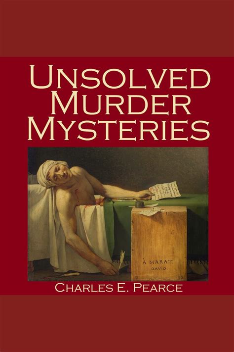 Listen To Unsolved Murder Mysteries Audiobook By Charles E Pearce And
