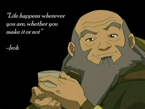 #iroh atla #iroh words of wisdom #uncle iroh quotes #iroh quotes #inspiración #inspirational #motivación #motivational #why do my tags have most memorable quotes. 17 Best images about Uncle iroh on Pinterest | Wisdom, Avatar aang and The white
