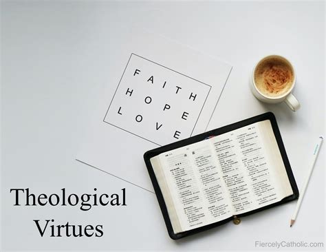 Theological Virtues Fiercely Catholic