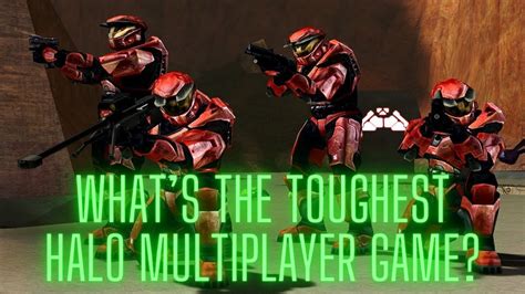 Whats The Toughest Halo Multiplayer Game Youtube