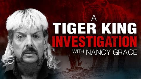 A Tiger King Investigation With Nancy Grace Season 1 Episode 2 Part 2 Watch Online Fox Nation