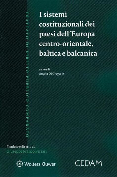 I Sistemi Costituzionali Dei Paesi Delleuropa Centro Orientale Baltica