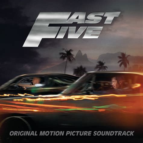 Fast Five Original Motion Picture Soundtrack Par Multi Interpr Tes