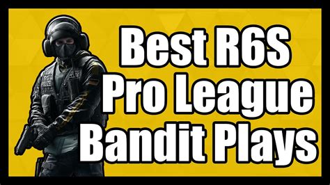 Best R6s Bandit Pro League Plays Youtube