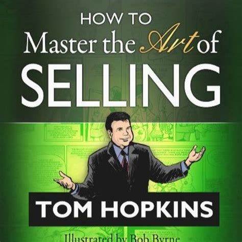 How To Master The Art Of Selling Anything Tom Hopkins By