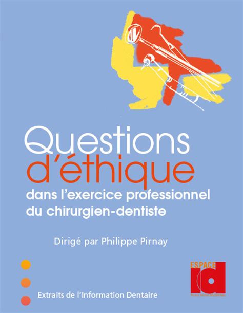 Questions d’éthique – L'Information Dentaire