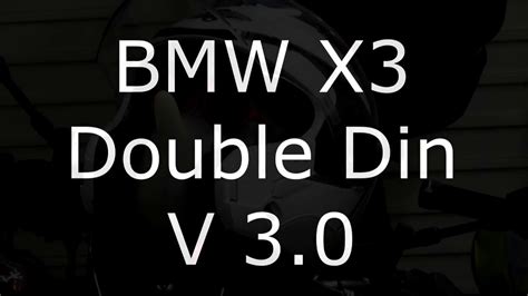 Build your exact x3 and know the real price before you buy or lease. BMW X3 E83 Can double din stereo be fitted V3.0 - YouTube