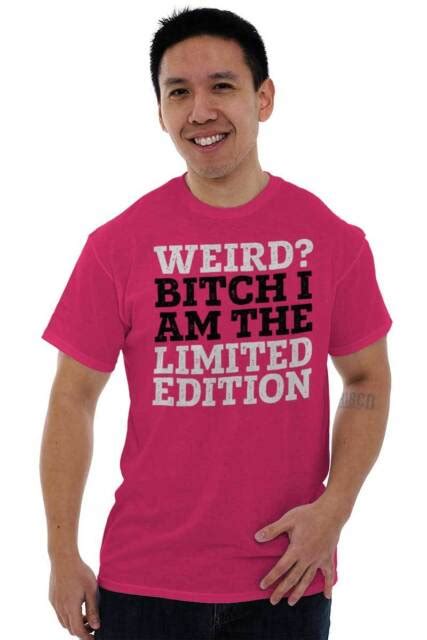 Weird Bitch Limited Edition Nerd Geek Funny Womens Short Sleeve Crewneck Tee Ebay
