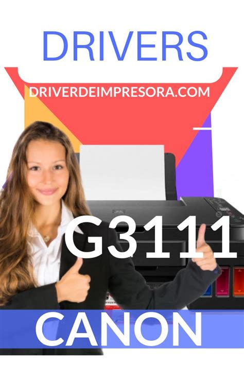 Canon printer driver is an application software program that works on a computer to communicate with a printer. Canon G3111 Driver para Windows MAC | Impresora