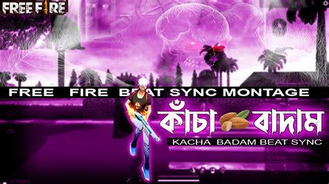 Kacha Badam কাঁচা বাদাম Free Fire Beat Sync Montage Savage420
