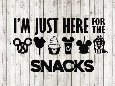 Disney Snacks Svg Im Just Here For The Snacks Svg Etsy