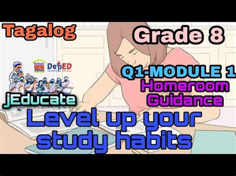 TAGALOG GRADE HOMEROOM GUIDANCE MODULE QUARTER LEVEL UP YOUR STUDY HABITS YouTube